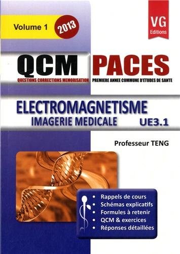 Electromagnetisme imagerie médicale : Volume 1