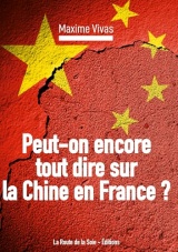 Peut-on encore tout dire sur la Chine en France ?