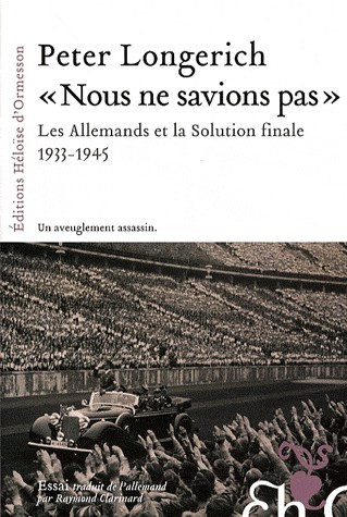 Nous ne savions pas : Les Allemands et la Solution finale, 1933-1945
