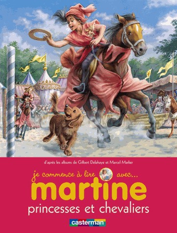 Je commence à lire avec Martine, Tome 24 : Princesses et chevaliers