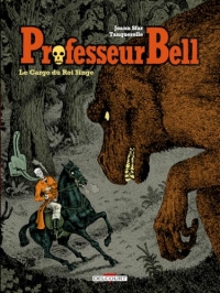 Professeur Bell T03 - Le Cargo du roi singe (3)