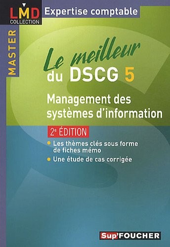 Le meilleur du DSCG 5 Management des systèmes d'information 2e édition