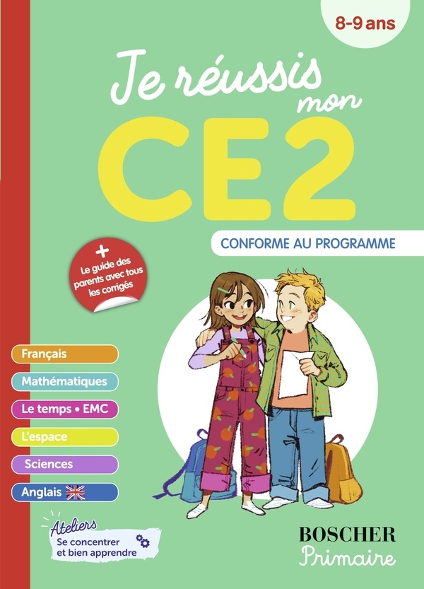 Je réussis mon CE2 N.E.: Nouveaux programmes 2024