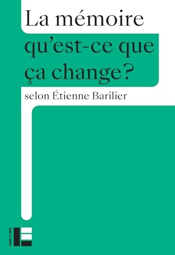 La mémoire: Qu'est-ce que ça change?