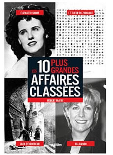 Les 10 plus grandes affaires classées