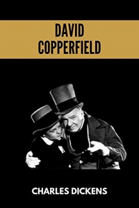David Copperfield: L'intégrale des Tomes I et II (Annoté)