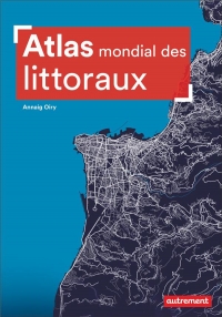 Atlas mondial des littoraux