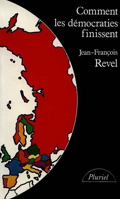 Comment les démocraties finissent
