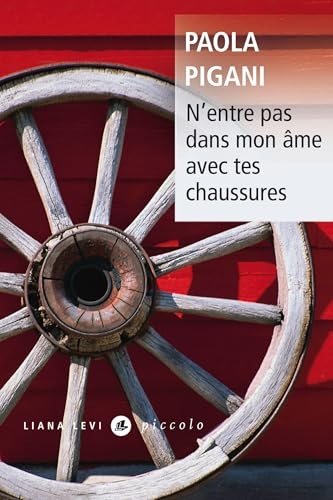 N'entre pas dans mon âme avec tes chaussures