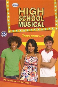 High School Musical 15 - Tous pour un