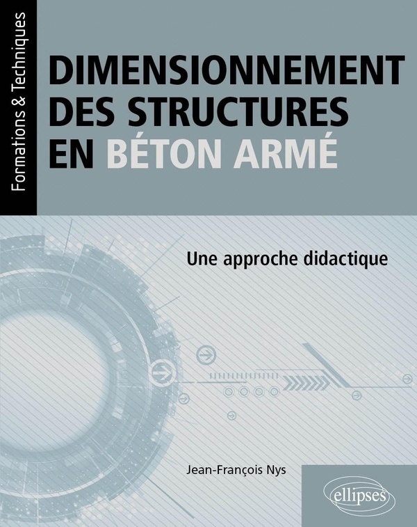 Dimensionnement des Structures en béton armé: Une approche didactique