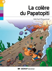 La Colère du papatopiti