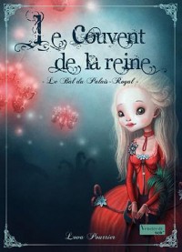 Le couvent de la reine, Tome 2 : Le Bal du Palais-Royal