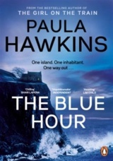 The Blue Hour: The Sunday Times bestselling thriller and Good Morning America Book Club Pick