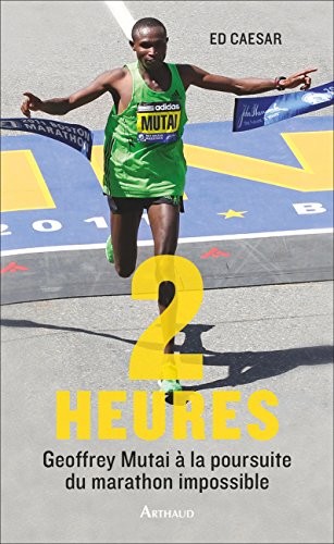 Deux heures : Avec Geoffrey Mutai à la poursuite du marathon impossible