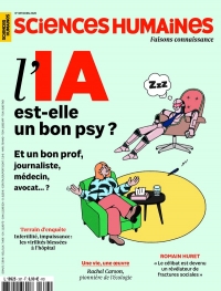 Sciences Humaines n°387 : L'IA est-elle un bon psy ? - Avril 2026