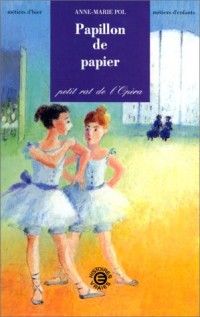 Papillon de papier. Petit rat de l'Opéra