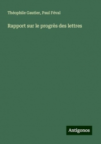 Rapport sur le progrès des lettres