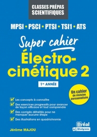 Electrocinétique 2 MPSI, PCSI, PTSI,TSI1, ATS: 1re année