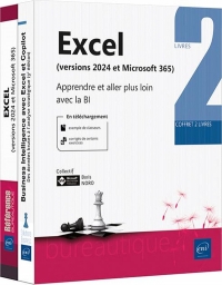 Excel (versions 2024 et Microsoft 365) - Coffret de 2 livres: Coffret de 2 livres : Apprendre et aller plus loin avec la BI