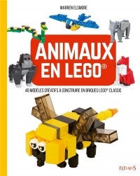 Animaux en lego : 40 modèles créatifs à construire en briques Lego Classic