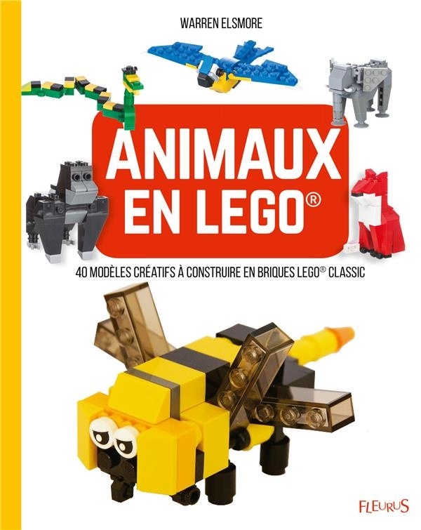 Animaux en lego : 40 modèles créatifs à construire en briques Lego Classic