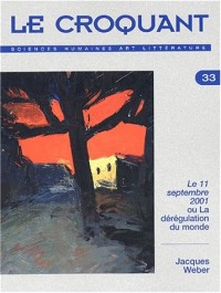 Le Croquant N° 33 Mars 2002 : Le 11 septembre 2001 ou La dérégulation du monde