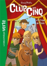 Le Club des Cinq, Tome 6 : Le club des cinq et le cirque de l'étoile