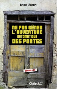 NE PAS GENER L'OUVERTURE DES PORTES