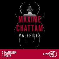 Maléfices: La trilogie du mal 3