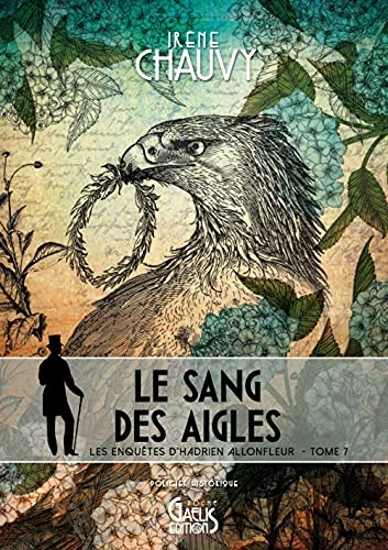 Les Enquêtes d'Hadrien Allonfleur : Le Sang des Aigles