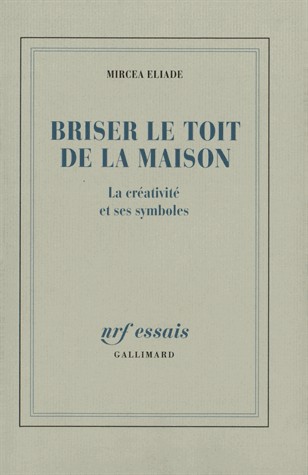 Briser le toit de la maison : La Créativité et ses symboles
