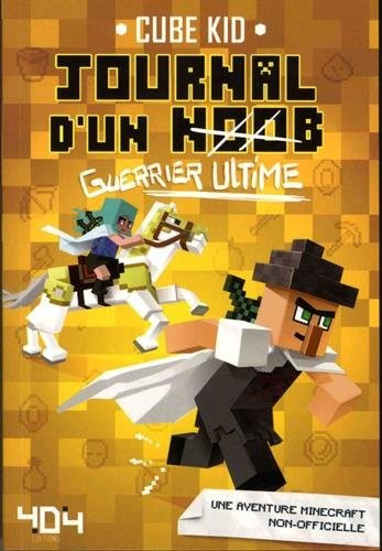 Journal d'un noob guerrier tome 5 - Guerrier ultime (5)