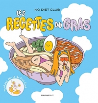 No Diet club - Les recettes du gras