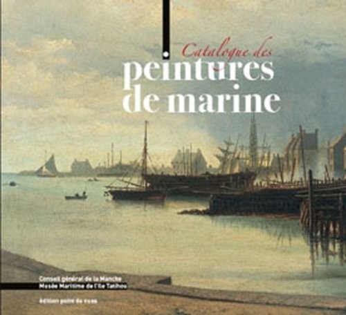 Peintures de Marine. Musee Maritime de l'Ile Tatihou