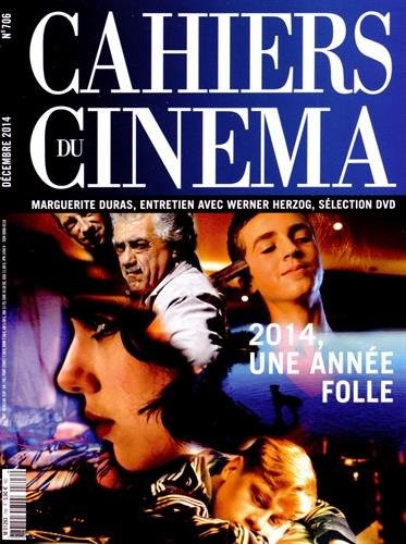 Cahiers du cinéma, N° 706, Décembre 2014 : 2014, une année folle