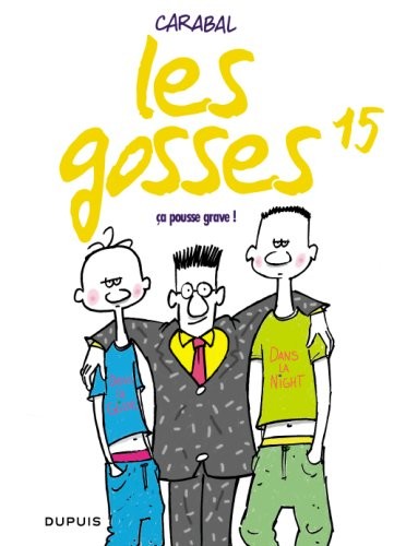 Les gosses, Tome 15 : Ca pousse grave !
