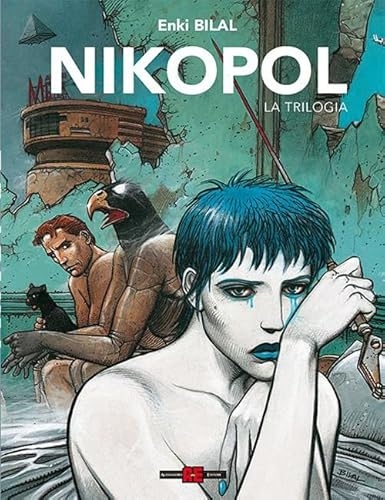 Nikopol. La trilogia. Ediz. definitiva