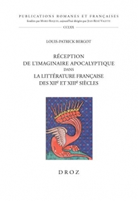 Réception de l'imaginaire apocalyptique dans la littérature française des XIIe et XIIIe siècles