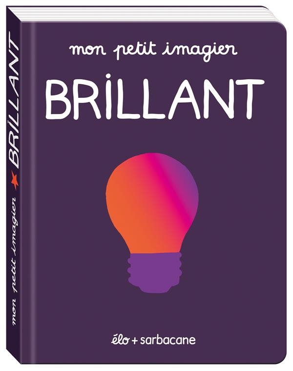 Mon petit imagier - Mon petit imagier - Brillant