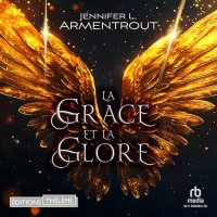 La Grâce et la Gloire: Le Précurseur 3