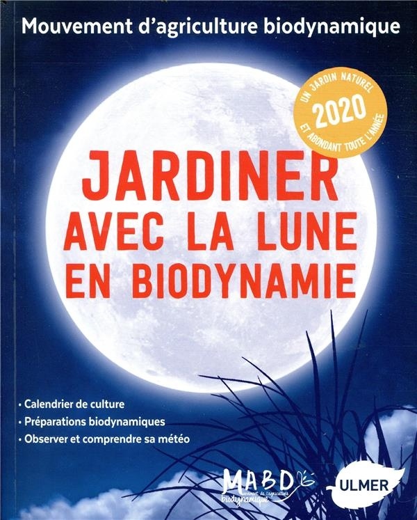 Jardiner avec la Lune en biodynamie 2020