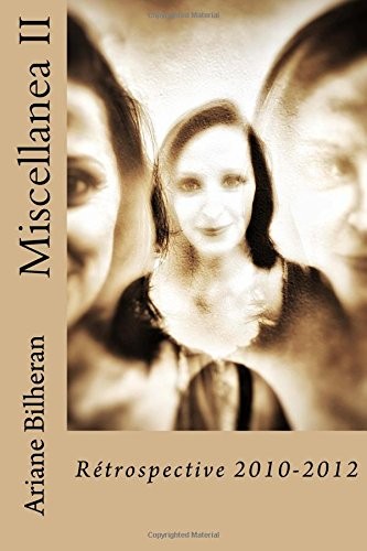Miscellanea II: Retrospective 2010-2012