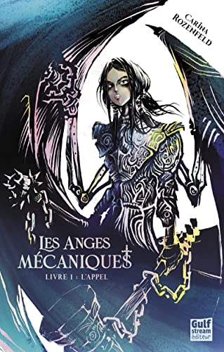 Les Anges Mécaniques - Livre 1 L'Appel