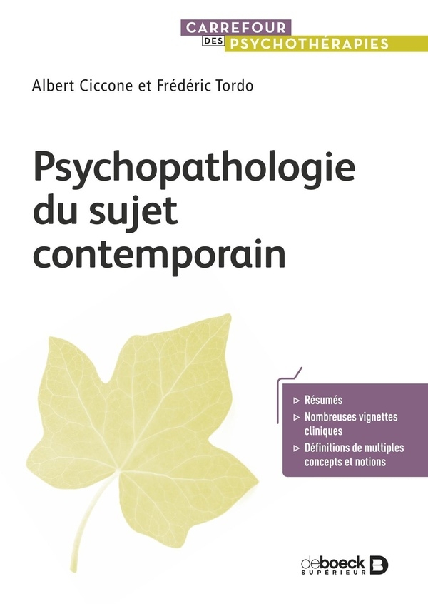 Psychopathologie du sujet contemporain: Actualités de la clinique et perspectives thérapeutiques