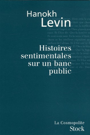 Histoires sentimentales sur un banc public