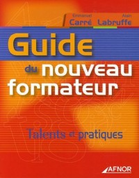 Guide du nouveau formateur : Talents et pratiques