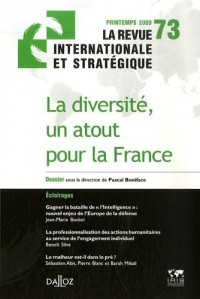 La diversité, un atout pour la France. Revue internationale stratégique nº73-2009: La revue internationale et stratégique nº73-2009