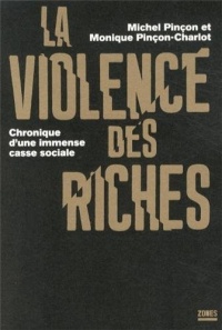 VIOLENCE DES RICHES