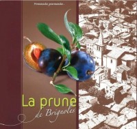 La prune de Brignoles : Promenades gourmandes